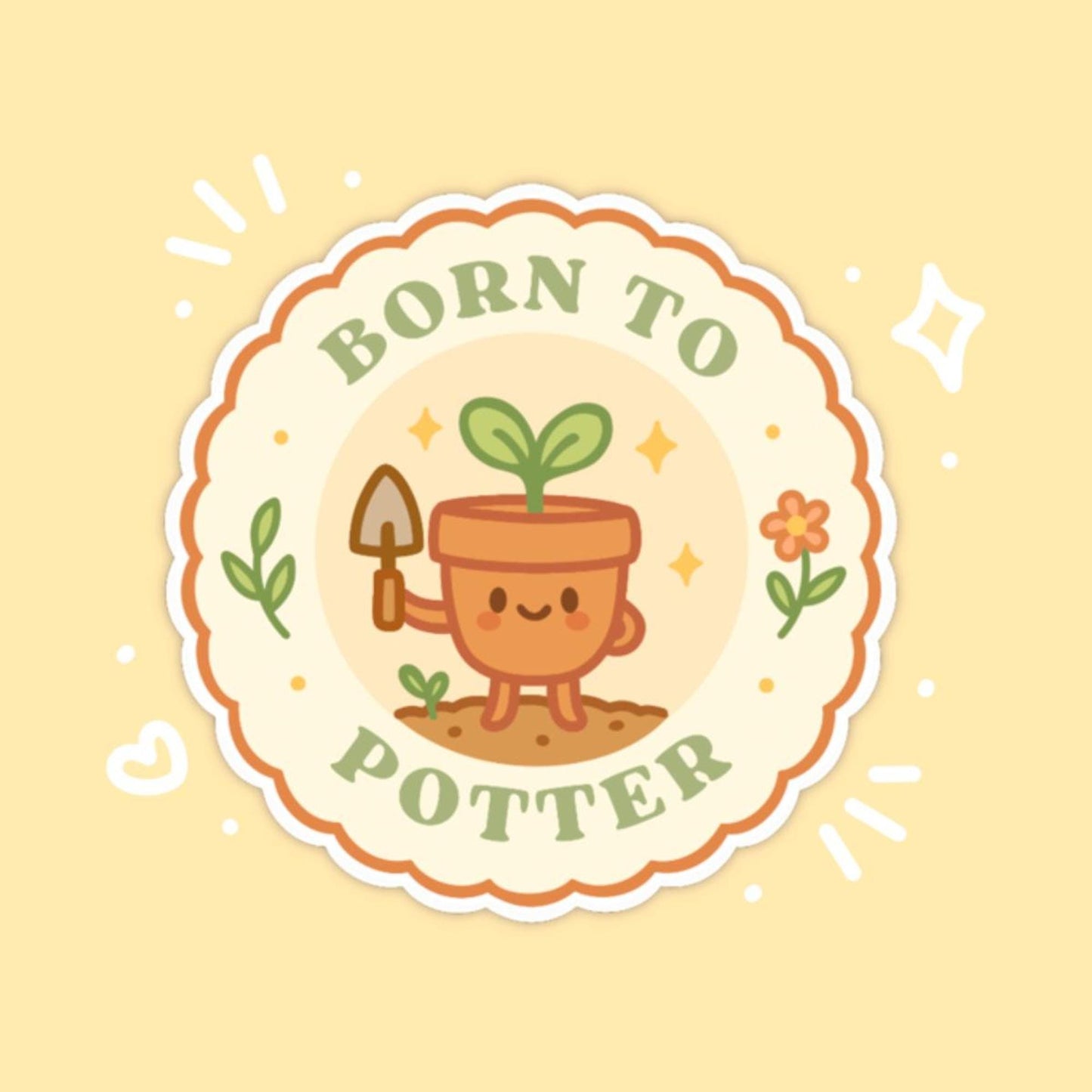 Born to Potter Sticker, 2 Inch Cute Kawaii Plant Pot Vinyl Decal, Funny Gardening Badge, Houseplant Parent Gift, Garden Club Sticker