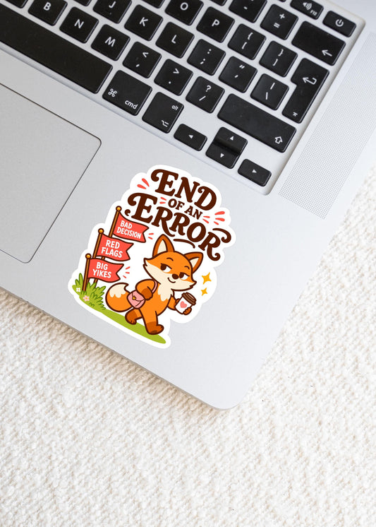 End of an Error Fox Sticker - Paige Poutine