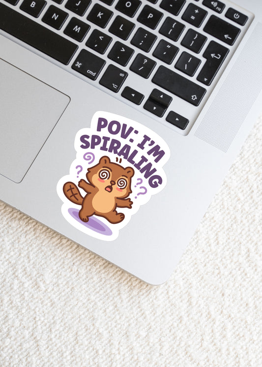 POV I’m Spiraling Beaver Sticker - Paige Poutine