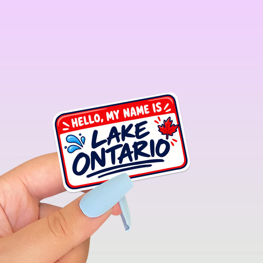 Hello My Name Is Lake Ontario Sticker