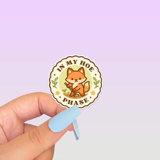 In My Hoe Phase Fox Gardening Sticker
