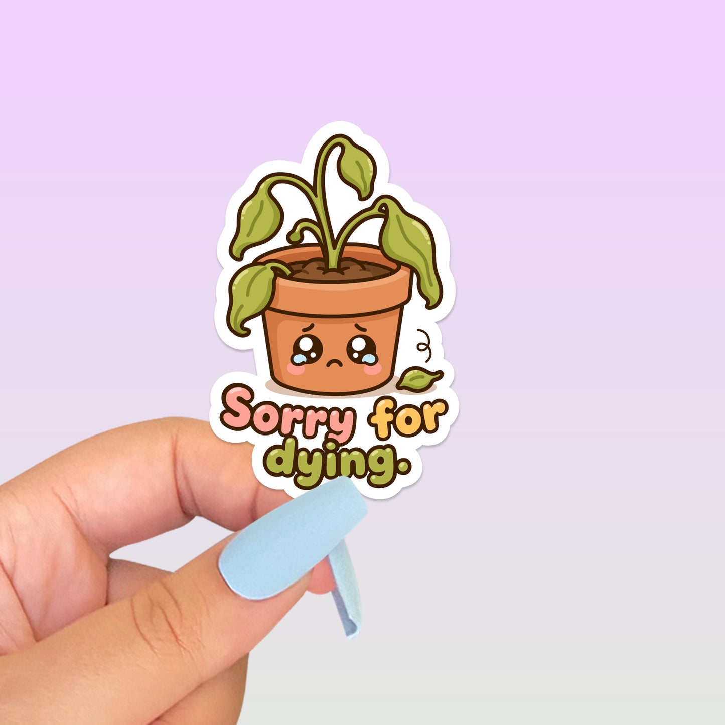 Sorry for Dying Plant Sticker