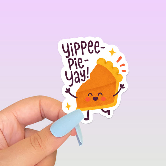 Yippee Pie Yay Pumpkin Pie Sticker