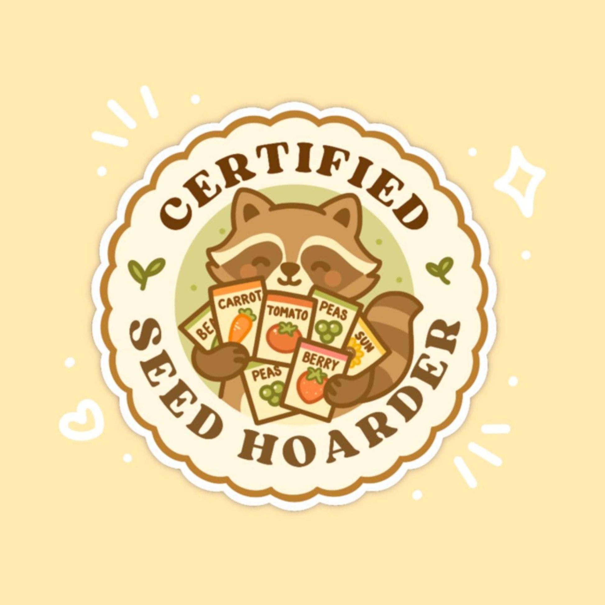 Certified Seed Hoarder Sticker, 2 Inch Cute Kawaii Raccoon Vinyl Decal, Funny Gardening Badge, Garden Club Plant Lover Gift - Paige Poutine