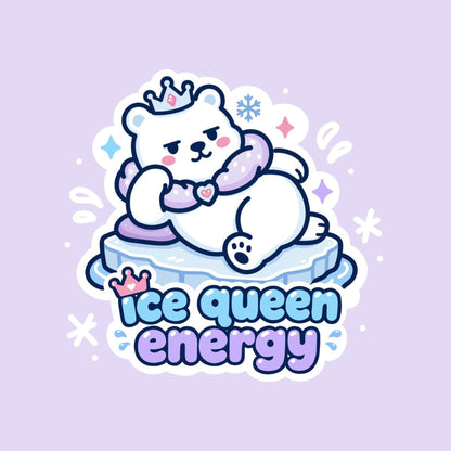 Ice Queen Energy Sticker, Kawaii Polar Bear Vinyl Decal, Funny Winter Princess Gift, Self Confidence Laptop Water Bottle Decor - Paige Poutine