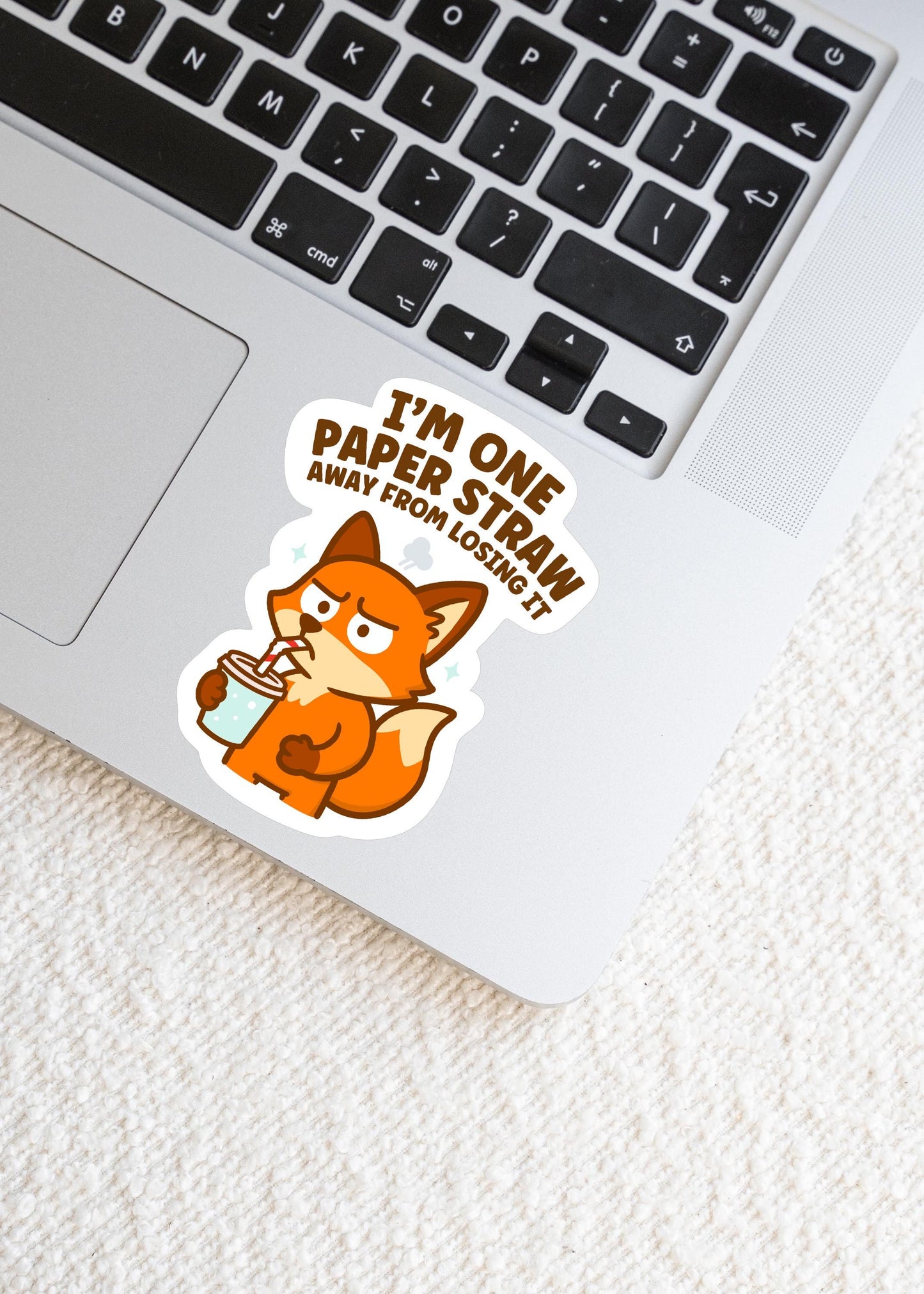 I’m One Paper Straw Away From Losing It Fox Sticker, Cute Funny Kawaii Vinyl Decal, Relatable Bestie Gift for Laptop Water Bottle Planner