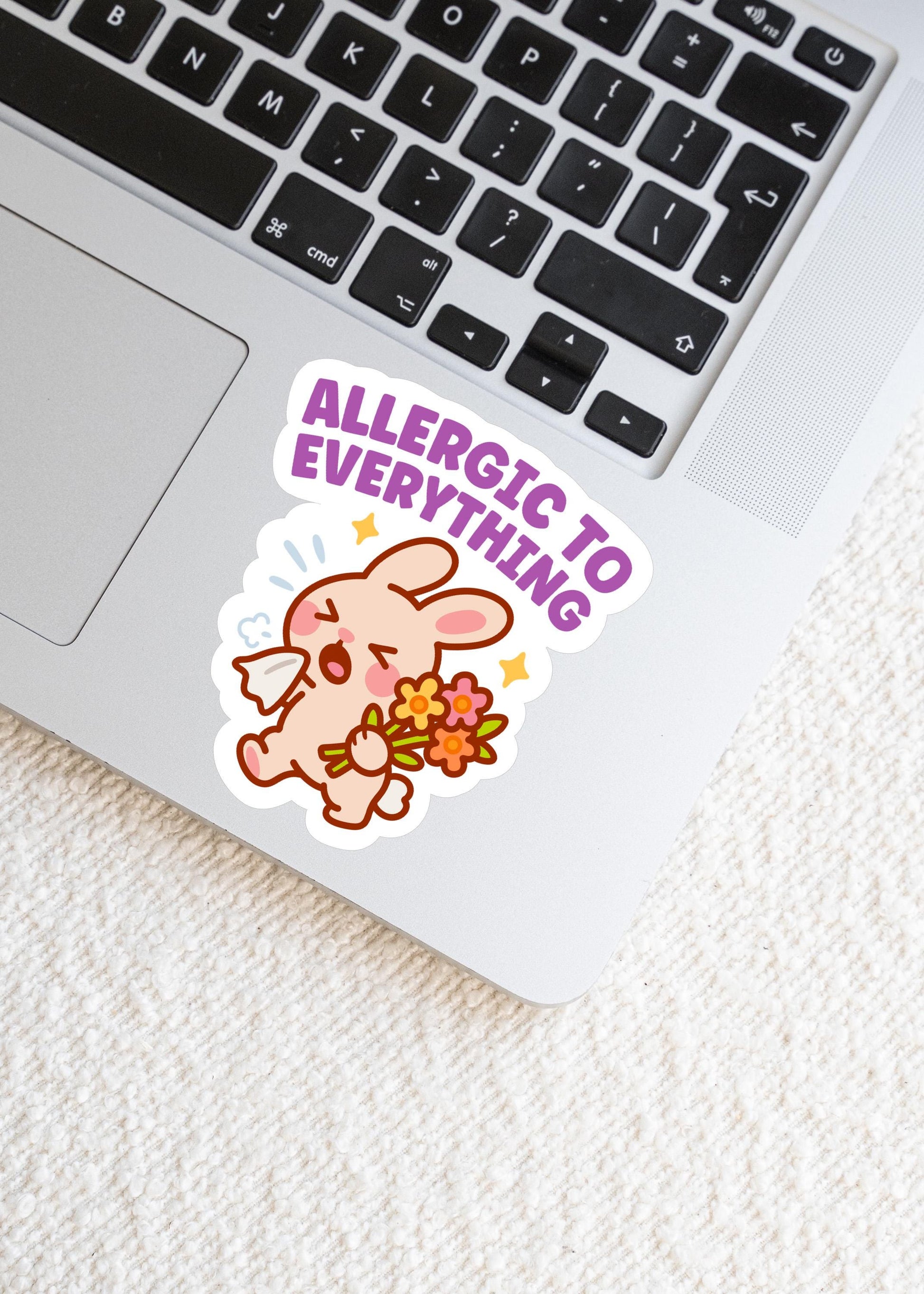 Cute Kawaii Bunny Vinyl Sticker, Allergic To Everything Decal, Funny Seasonal Allergy Humour, Springtime Pollen Laptop Gift
