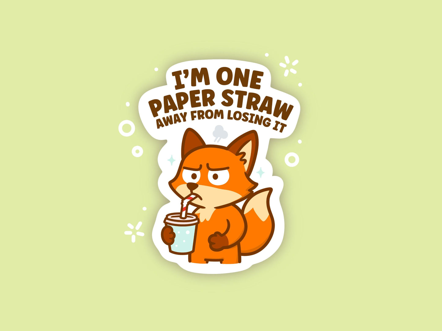 I’m One Paper Straw Away From Losing It Fox Sticker, Cute Funny Kawaii Vinyl Decal, Relatable Bestie Gift for Laptop Water Bottle Planner