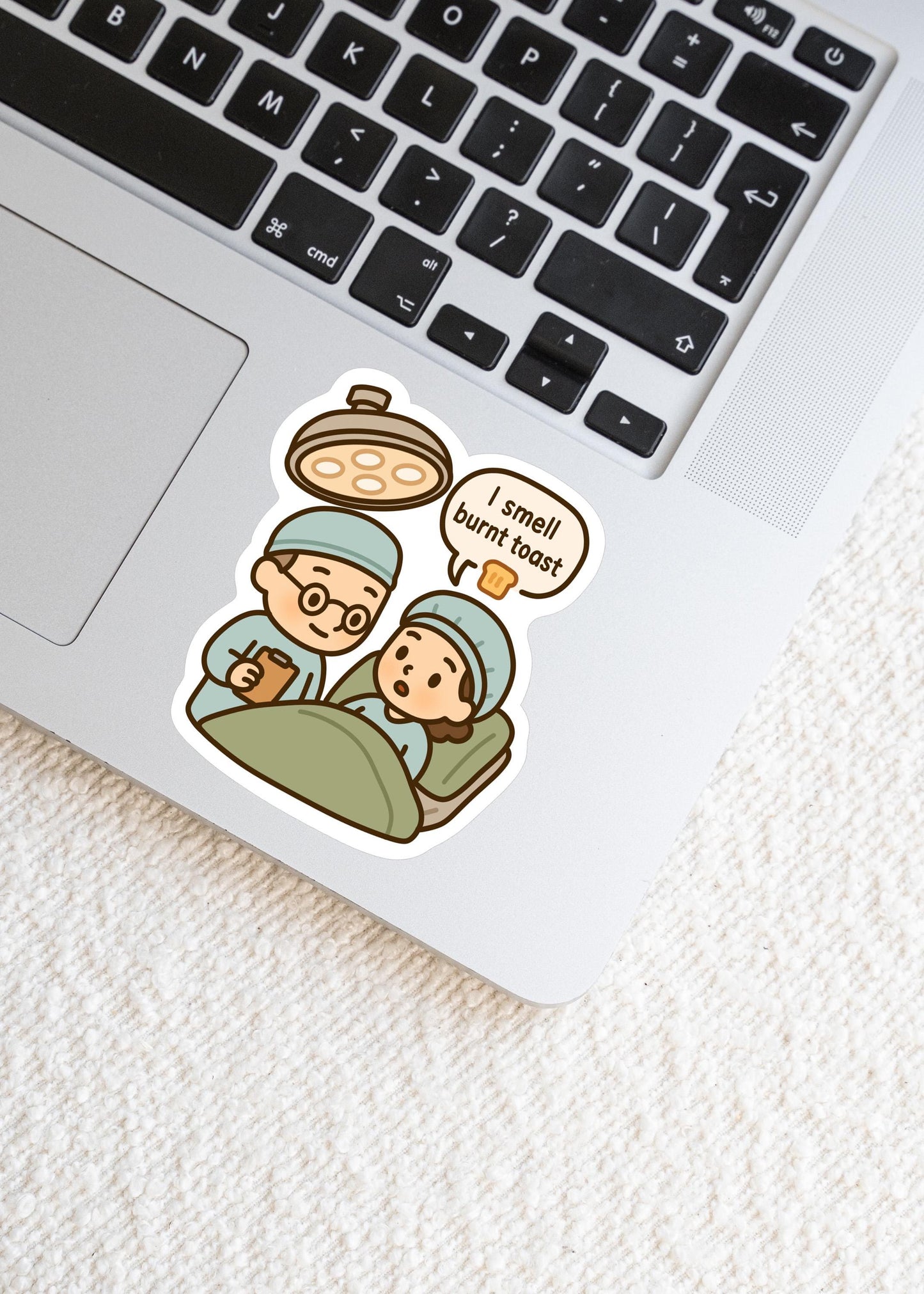 I Smell Burnt Toast Sticker, Kawaii Surgery Vinyl Decal, Anesthesia Humour, Canadian TV Nostalgia, Gen X Millennial Gift
