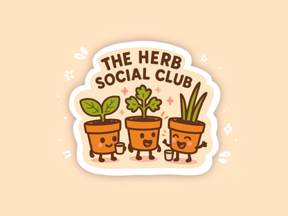 The Herb Social Club Sticker, Cute Kawaii Plant Pot Vinyl Decal, Funny Gardening Gift, Herb Garden Laptop Planner Sticker