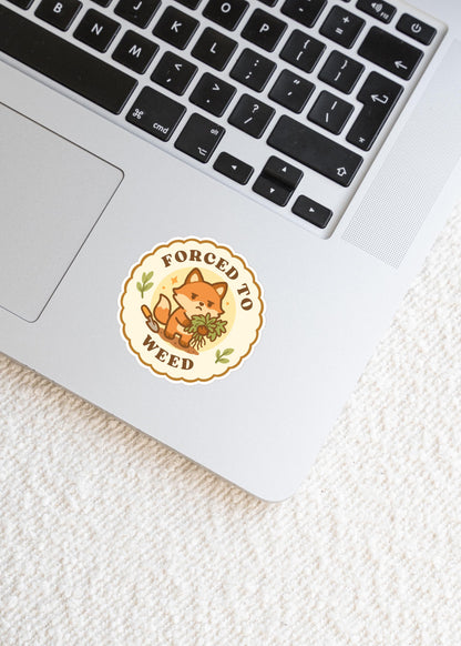Forced to Weed Sticker, 2 Inch Cute Kawaii Fox Vinyl Decal, Funny Gardening Badge, Plant Parent Gift, Garden Club Sticker