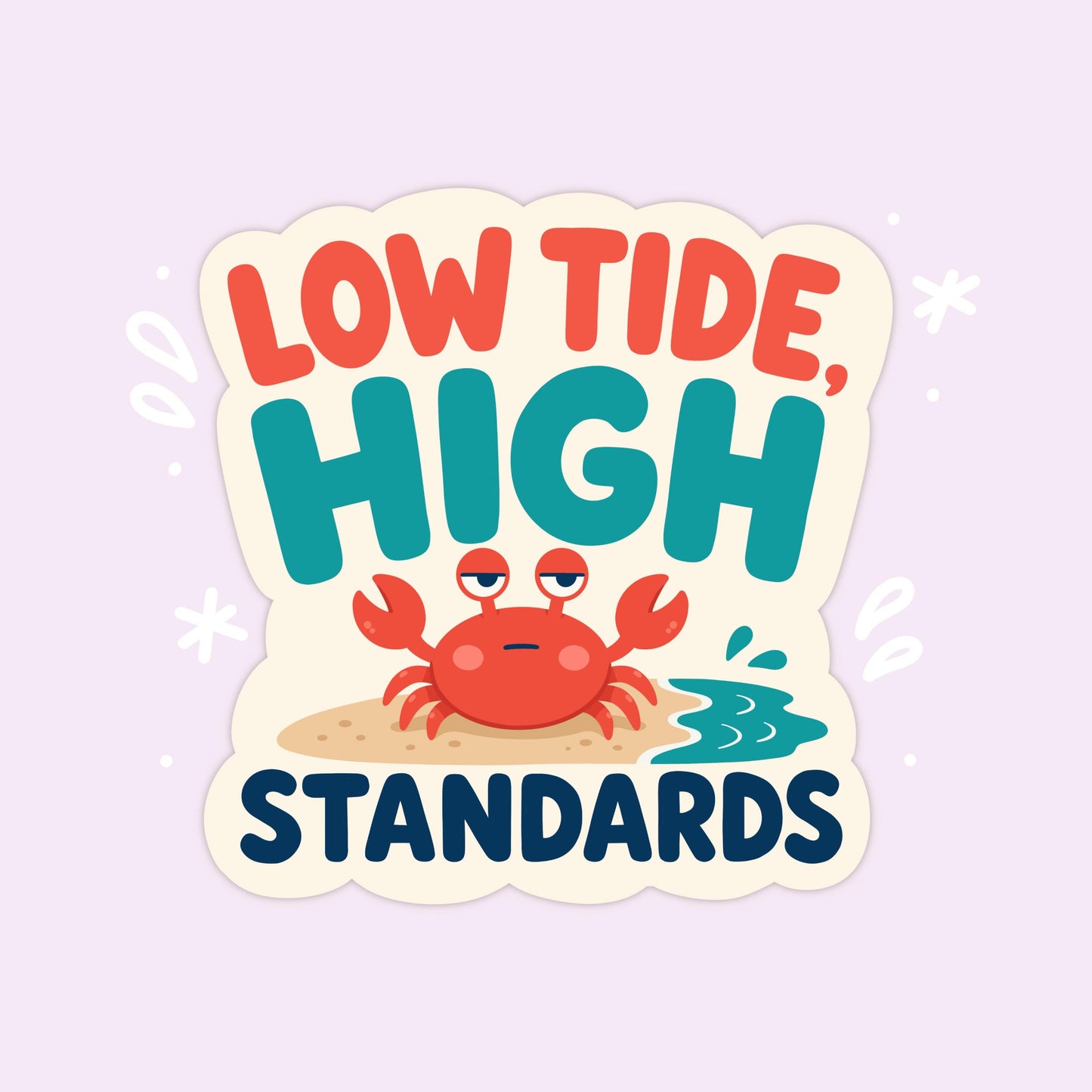 Low Tide High Standards Sticker, Kawaii Crab Vinyl Decal, Funny Coastal Beach Humour Gift, Ocean Attitude Water Bottle Decor