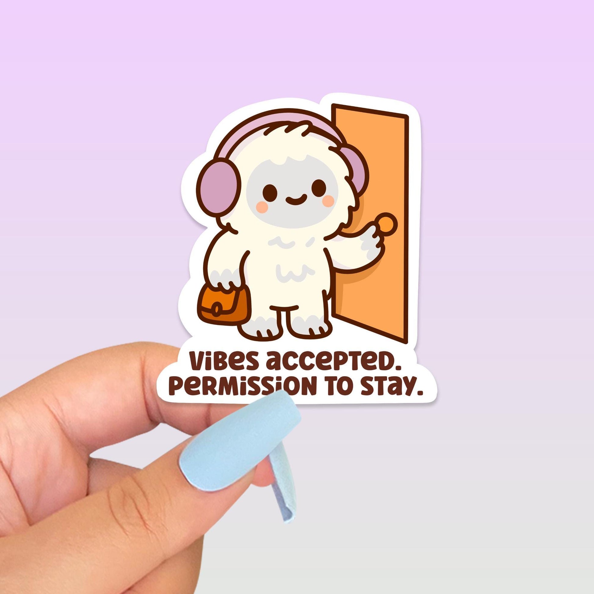 Vibes Accepted Permission To Stay Sticker, Cute Kawaii Yeti Vinyl Sticker, Introvert Mental Health Decal, Cozy Homebody Gift