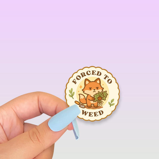 Forced to Weed Sticker, 2 Inch Cute Kawaii Fox Vinyl Decal, Funny Gardening Badge, Plant Parent Gift, Garden Club Sticker
