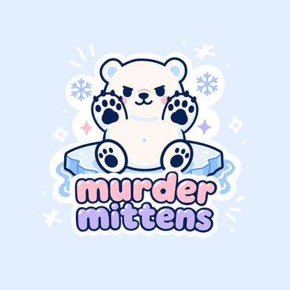 Murder Mittens Sticker, Kawaii Canadian Polar Bear Vinyl Decal, Funny Animal Claws Meme, Winter Attitude Gift, Laptop Water Bottle Decor