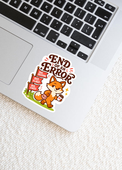 End of an Error Sticker, Kawaii Fox Vinyl Decal, Funny Red Flags Gift, Bad Decision Era, Self Worth Breakup Water Bottle Decor
