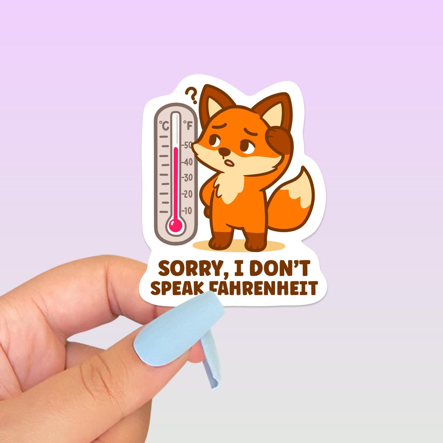 I Don’t Speak Fahrenheit Fox Sticker, Cute Kawaii Canadian Celsius Vinyl Decal, Funny Weather Gift for Laptop Water Bottle Planner