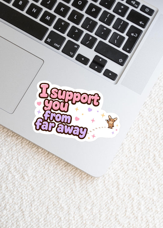 I Support You From Far Away Moose Sticker - Paige Poutine