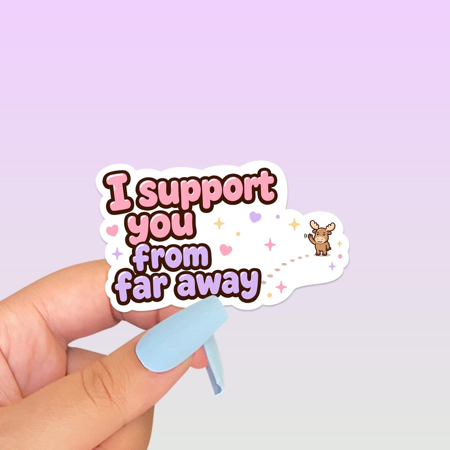 I Support You From Far Away Sticker, Kawaii Moose Vinyl Decal, Funny Introvert Friendship Gift, Long Distance Bestie Decor