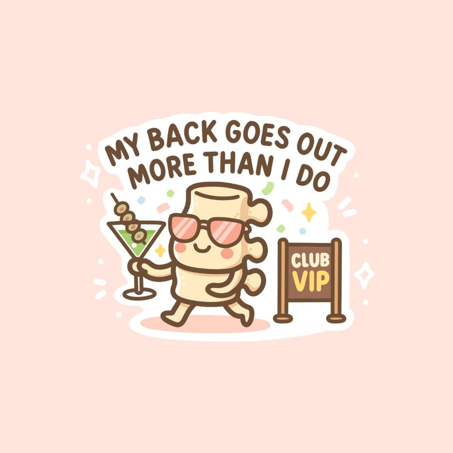 My Back Goes Out More Than I Do Sticker, Funny Back Pain Vinyl Decal, Cute Kawaii Spine Illustration, Chronic Pain Gift, Aging Humour