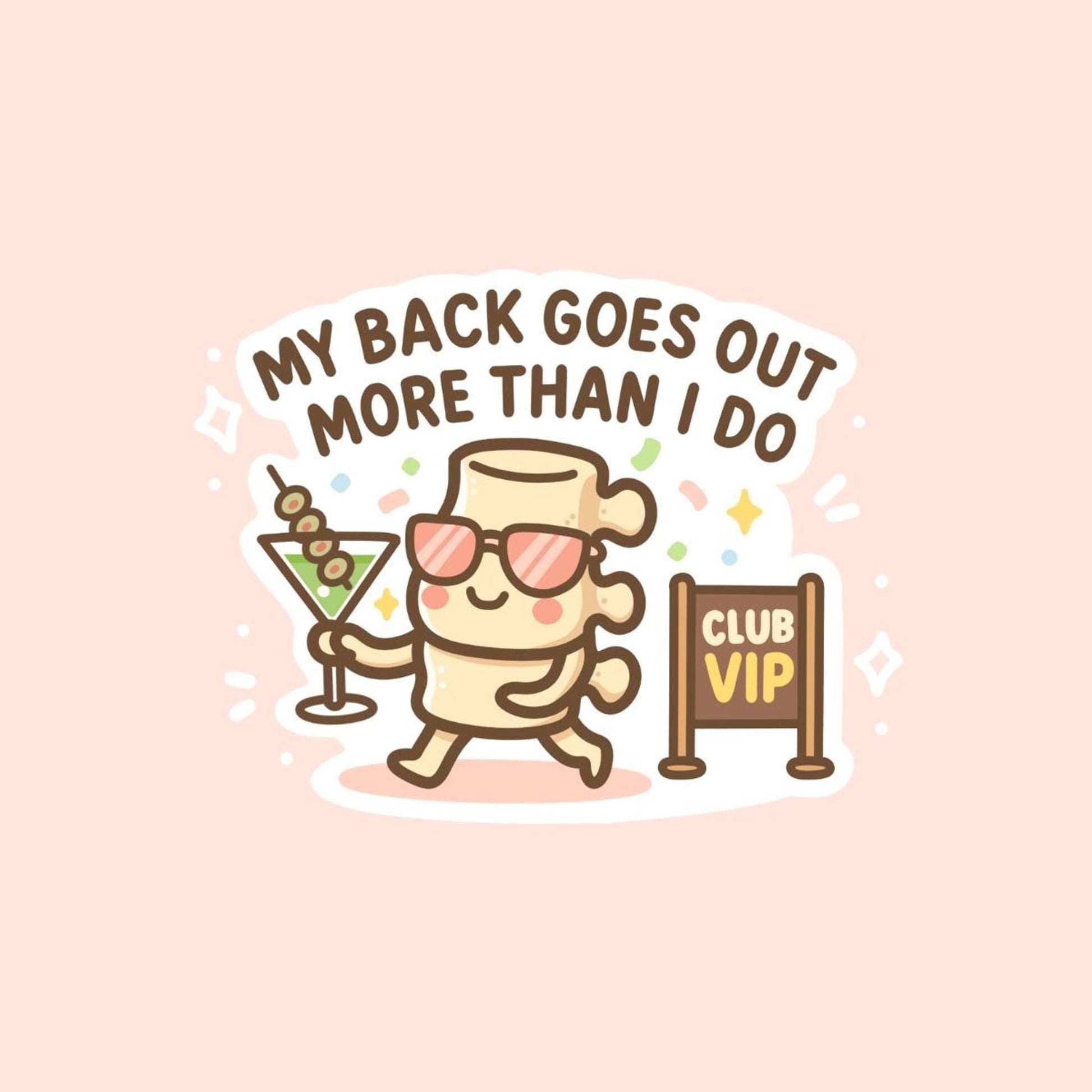 My Back Goes Out More Than I Do Sticker, Funny Back Pain Vinyl Decal, Cute Kawaii Spine Illustration, Chronic Pain Gift, Aging Humour