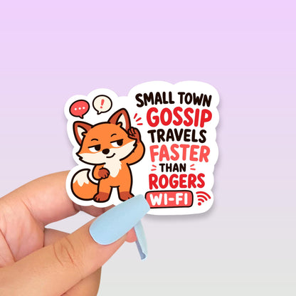 Small Town Gossip Travels Faster Than Wi-Fi Sticker, Funny Canadian Small Town Vinyl Decal, Cute Fox Gossip Sticker, Rural Humour Gift