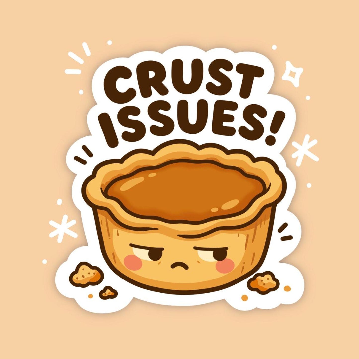 Crust Issues Butter Tart Sticker, Cute Kawaii Canadian Dessert Vinyl Decal, Funny Food Pun Sticker, Snack Lover Gift, Canada Bakery Humour
