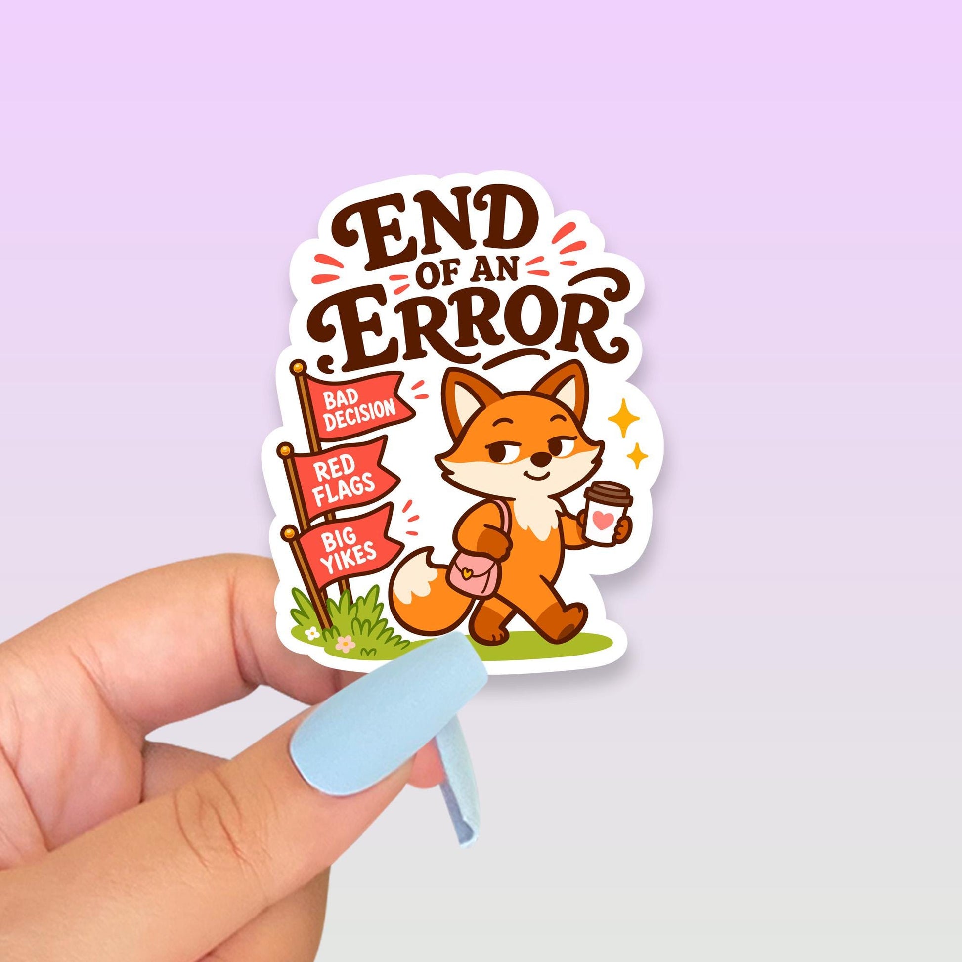 End of an Error Sticker, Kawaii Fox Vinyl Decal, Funny Red Flags Gift, Bad Decision Era, Self Worth Breakup Water Bottle Decor