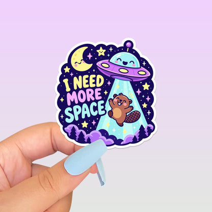 I Need More Space Sticker