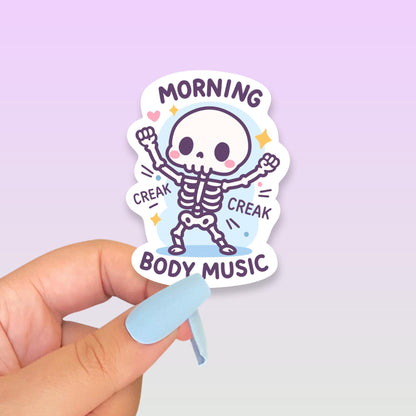 Morning Body Music Skeleton Sticker, Cute Kawaii Vinyl Decal, Funny Aging Humour Gift for Laptop Water Bottle Planner - Paige Poutine