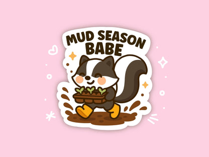 Mud Season Babe Skunk Sticker - Paige Poutine